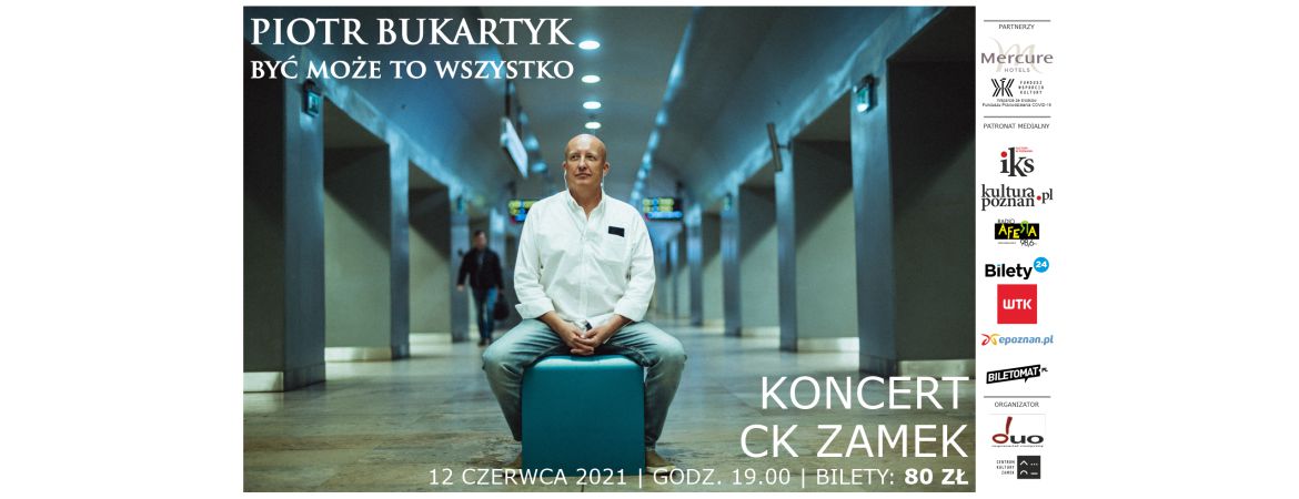 Na plakacie zdjęcie siedzącego Piotra Bukartyka.