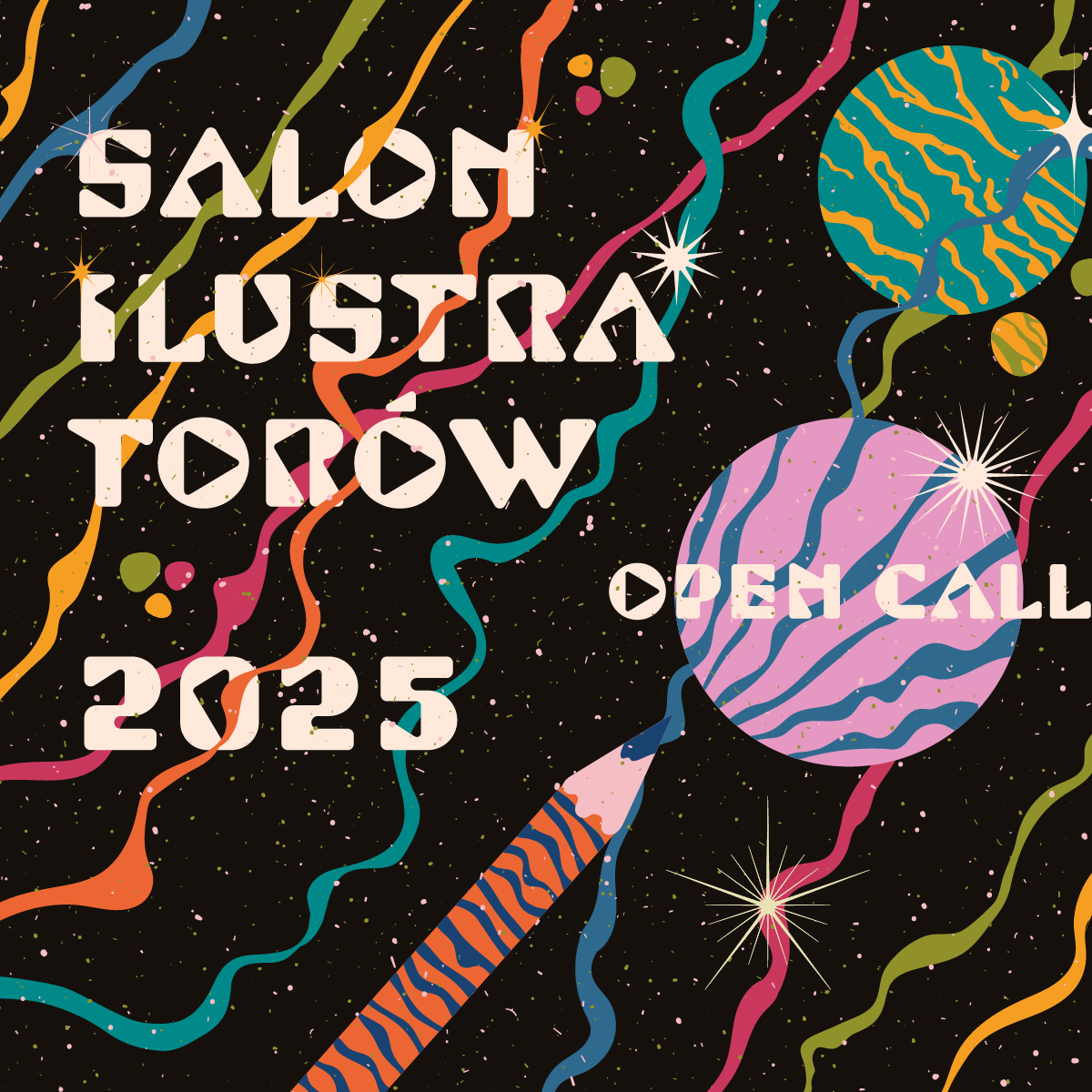 Grafika przestawia czarne tło z gwiazdkami i kolorowymi planetami i ołówkiem. Po lewej stronie jasnymi literami widnieje napis Salon Ilustratorów 2025.