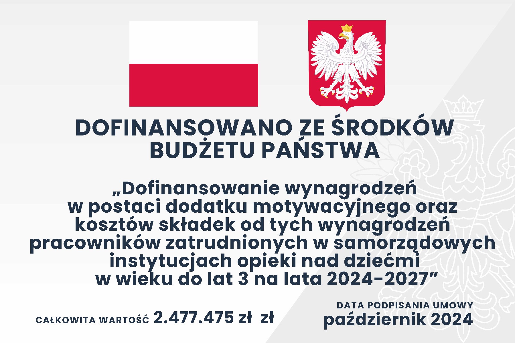 tablica informacyjna: Dofinansowanie wynagrodzeń w postaci dodatku motywacyjnego oraz kosztów składek od tych wynagrodzeń pracowników zatrudnionych w samorządowych instytucjach opieki nad dziećmi w wieku do lat 3 na lata 2024-2027