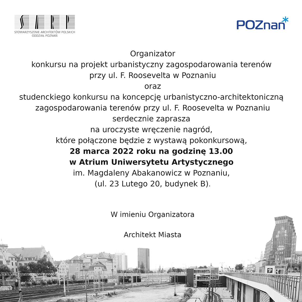 Czarne litery na białym tle. W prawym górnym rogu logo Poznania, w lewym górnym rogu logo SARP. Na dole czarnobiałe zdjęcie terenu objętego konkursem.