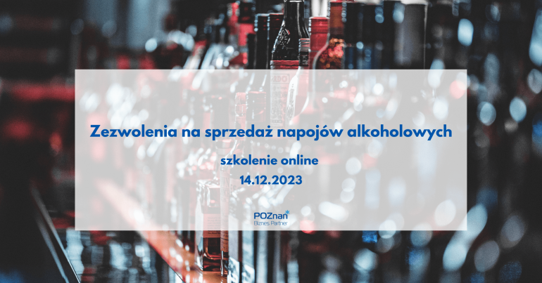 Grafika promocyjna bezpłatnego szkolenia pod tytułem "Zezwolenia na sprzedaż napojów alkoholowych", szkolenie odbędzie w dniach 14 grudnia 2023 r. na platformie Zoom.