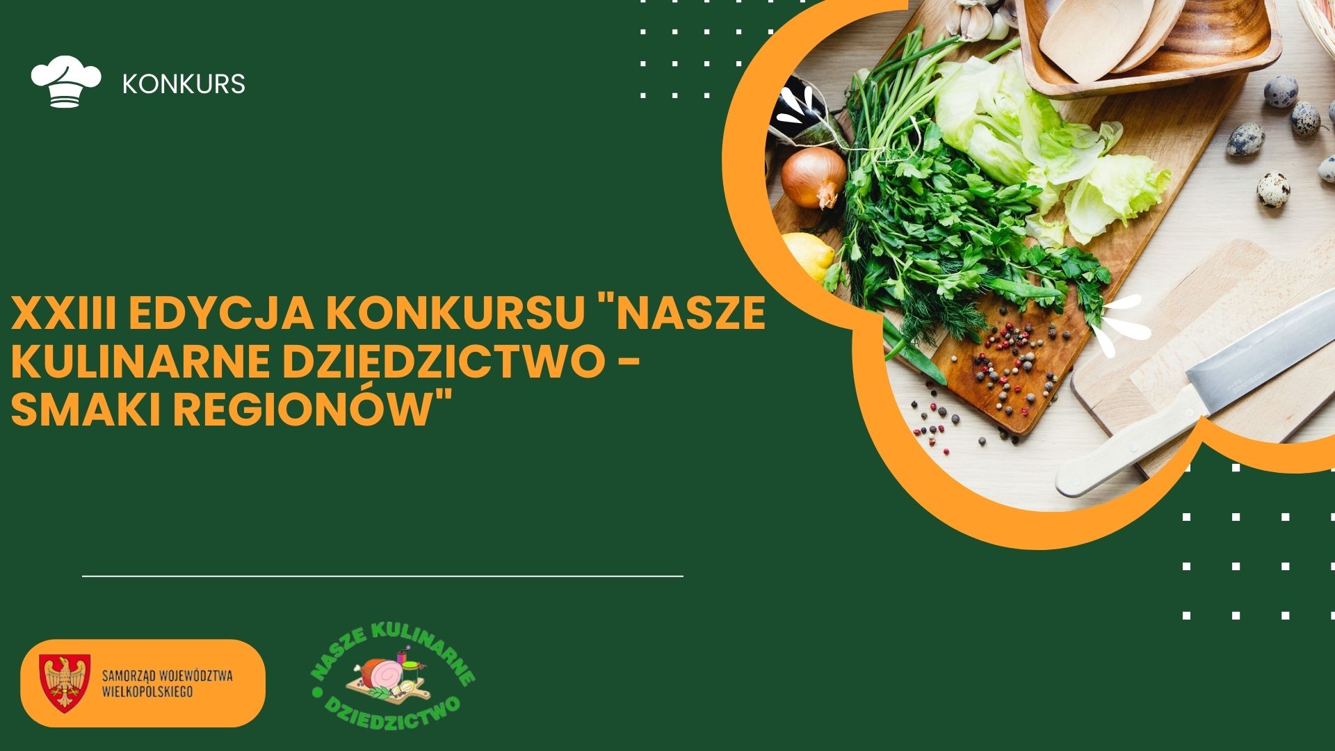 Grafika Promocyjna informująca o konkursie "XXIII edycja konkursu "Nasze Kulinarne Dziedzictwo-Smaki Regionów" - grafika artykułu
