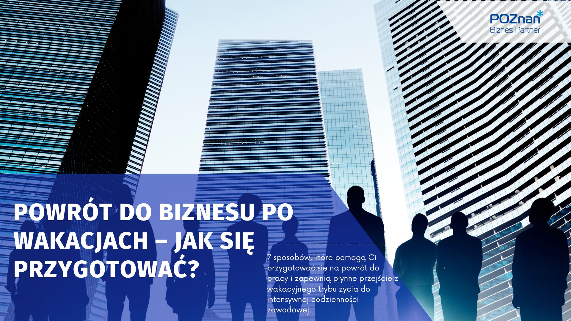 Grafika Promocyjna informująca o artykule pt. Powrót do Biznesu po Wakacjach - Jak się Przygotować? - grafika artykułu