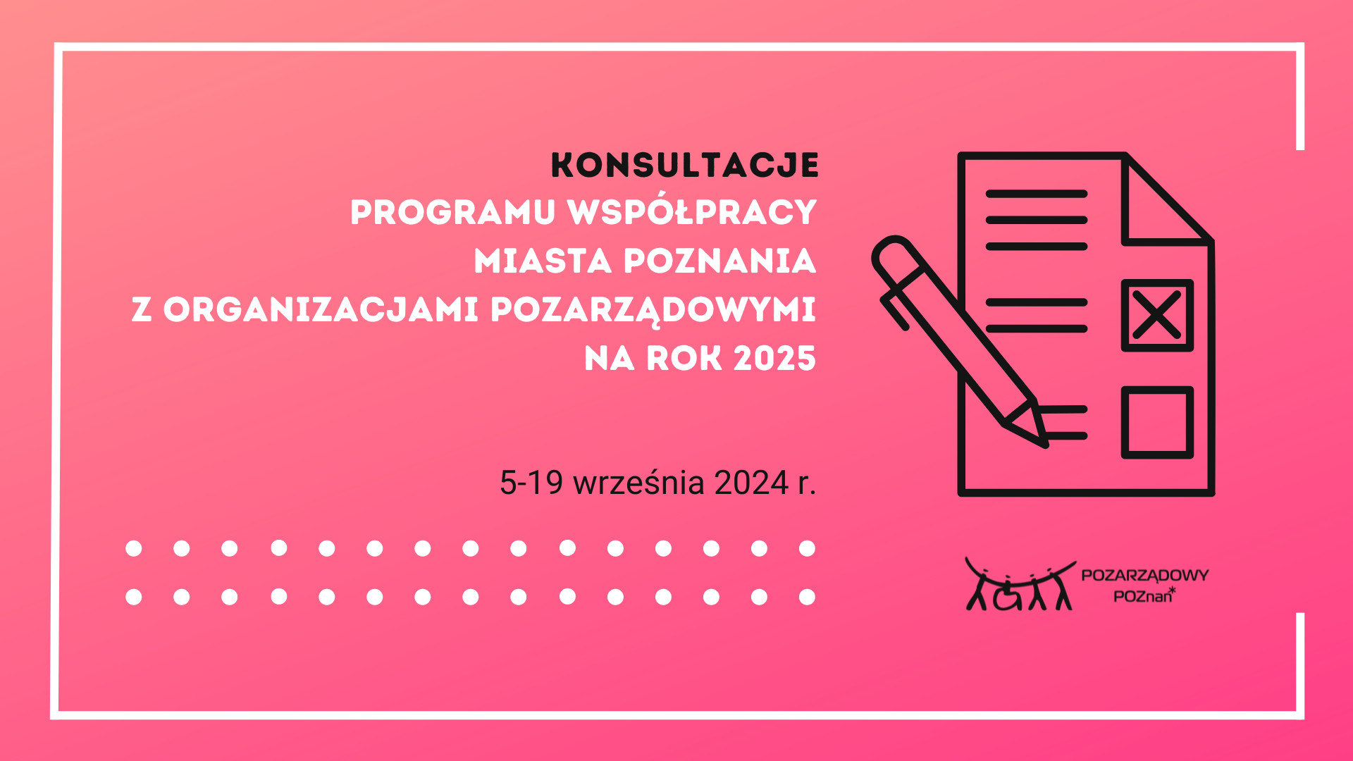 Ogłoszenie Konsultacji programu współpracy Miasta Poznania z organizacjami pozarządowymi na 2025 rok - grafika artykułu