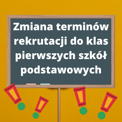 Zmiana terminów rekrutacji do klas pierwszych szkół podstawowych - grafika artykułu