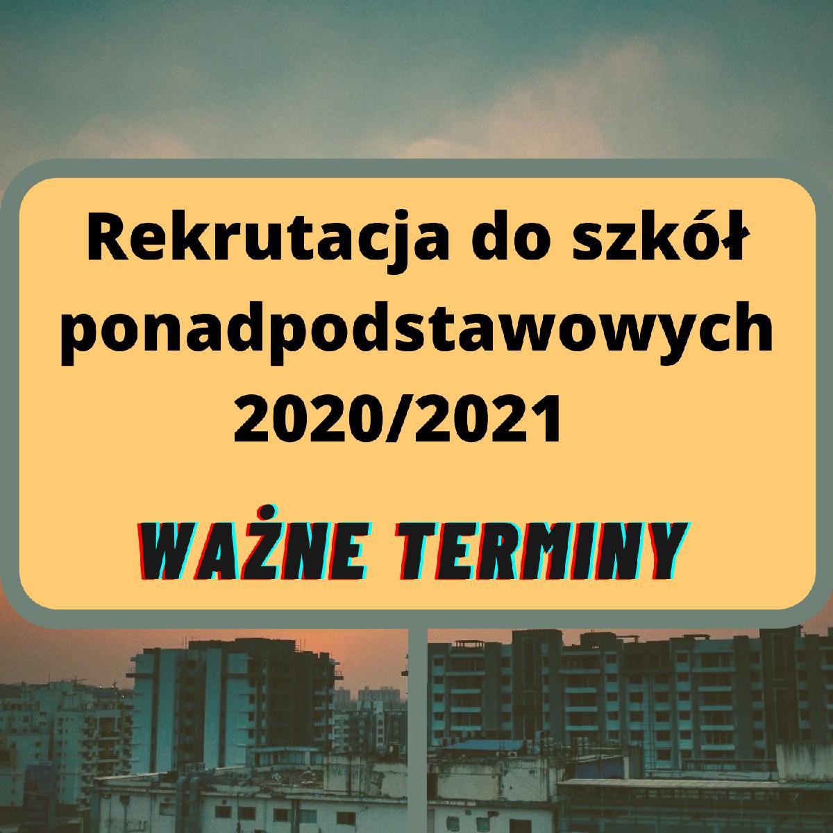 Rekrutacja do szkół ponadpodstawowych 2020/2021 - ważne terminy - grafika artykułu