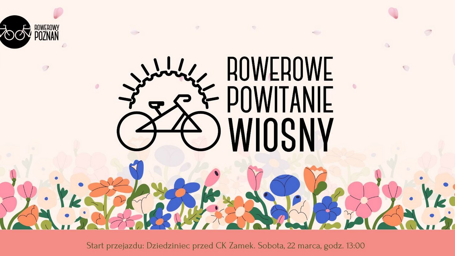 Plakat, który reklamuje Rowerowe Powitanie Wiosny. Rysunek kolorowej łąki kwiatowej, nad nią schematyczny rysunek roweru oraz napis Rowerowe Powitanie Wiosny. W lewym, górnym rogu logo Rowerowego Poznania.