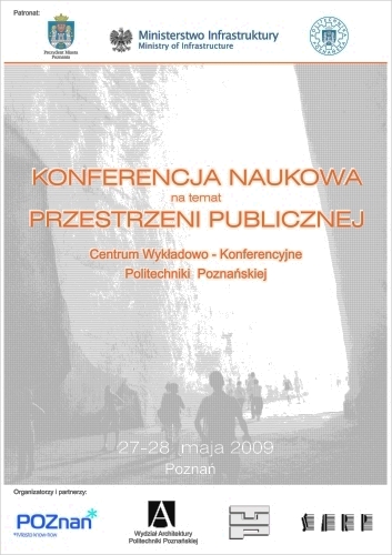 Konferencja naukowa nt. przestrzeni publicznej, 27-28 maja 2009 r.