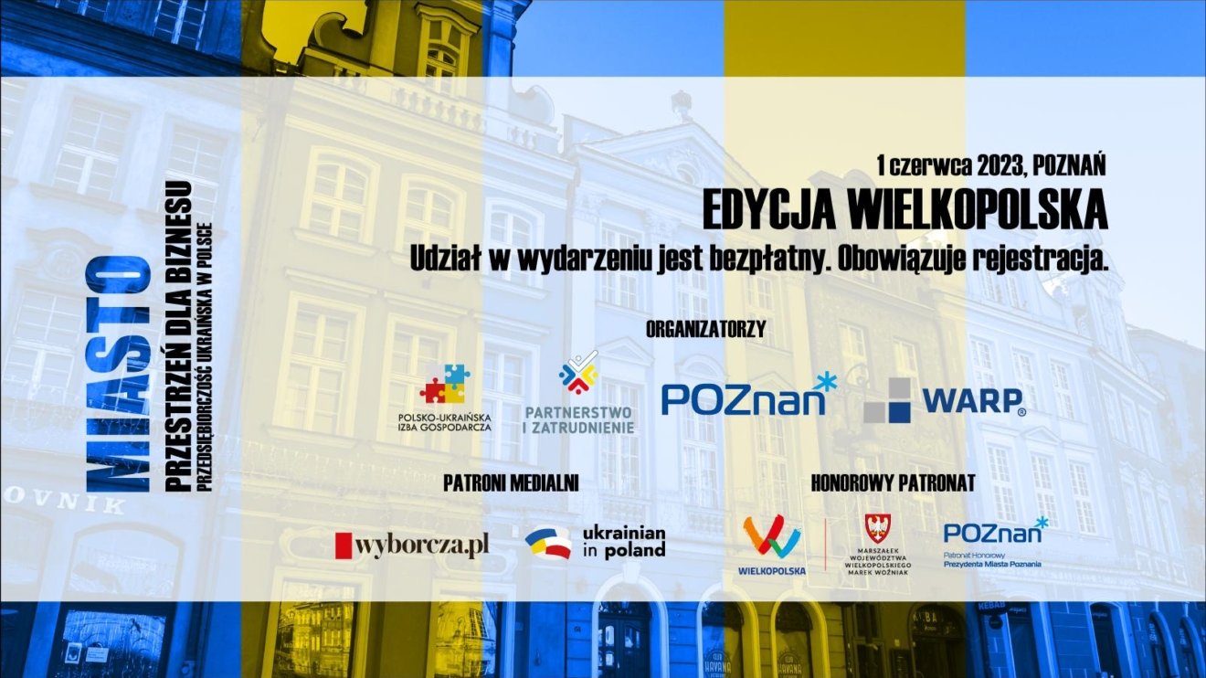 Grafika z najważniejszymi informacjami doyczącymi wydarzenia "Miasto - Przestrzeń dla biznesu. Przedsiębiorczość Ukraińska w Polsce".