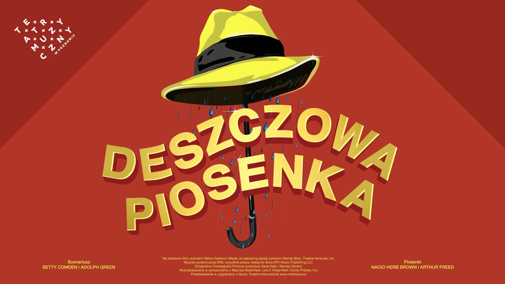 Plakat z informacjami o spektaklu oraz żółtym kapeluszen, który jest jednocześnie parasolką i pada z niego deszcz