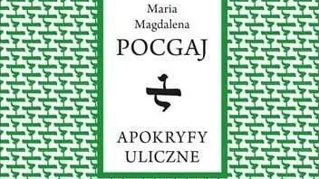 Okładka książki przedstawia symetryczny gęsty wzór w kolorze biało-zielonym oraz imię i nazwisko autorki i tytuł Apokryfy uliczne