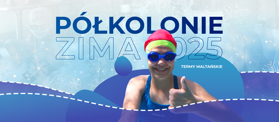 Ferie na basenie? Czemu nie! / fot. Fregata Swimming Grafika z dzieckiem w stroju pływackim, z goglami i czepkiem. Uśmiecha się do obiektywu i podnosi kciuk do góry. W tle napis "Pólkolonie Zima 2025. Termy Maltańskie".