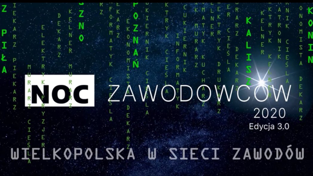 Plakat zapowiadający wydarzenie. Na tle przypominającym gwieździste niebo widać napis Noc Zawodowców 2020. Z góry na dół widać zielone napisy - słowa z nazwami miejscowości i zawodów.