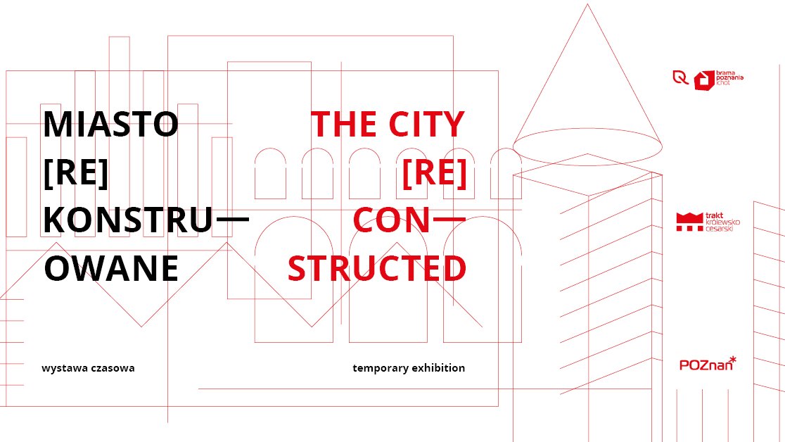 Plakat. Czarne i czerwone napisy w języku polskim i angielskim: "Miasto Rekonstruowane", The City Reconstructed.