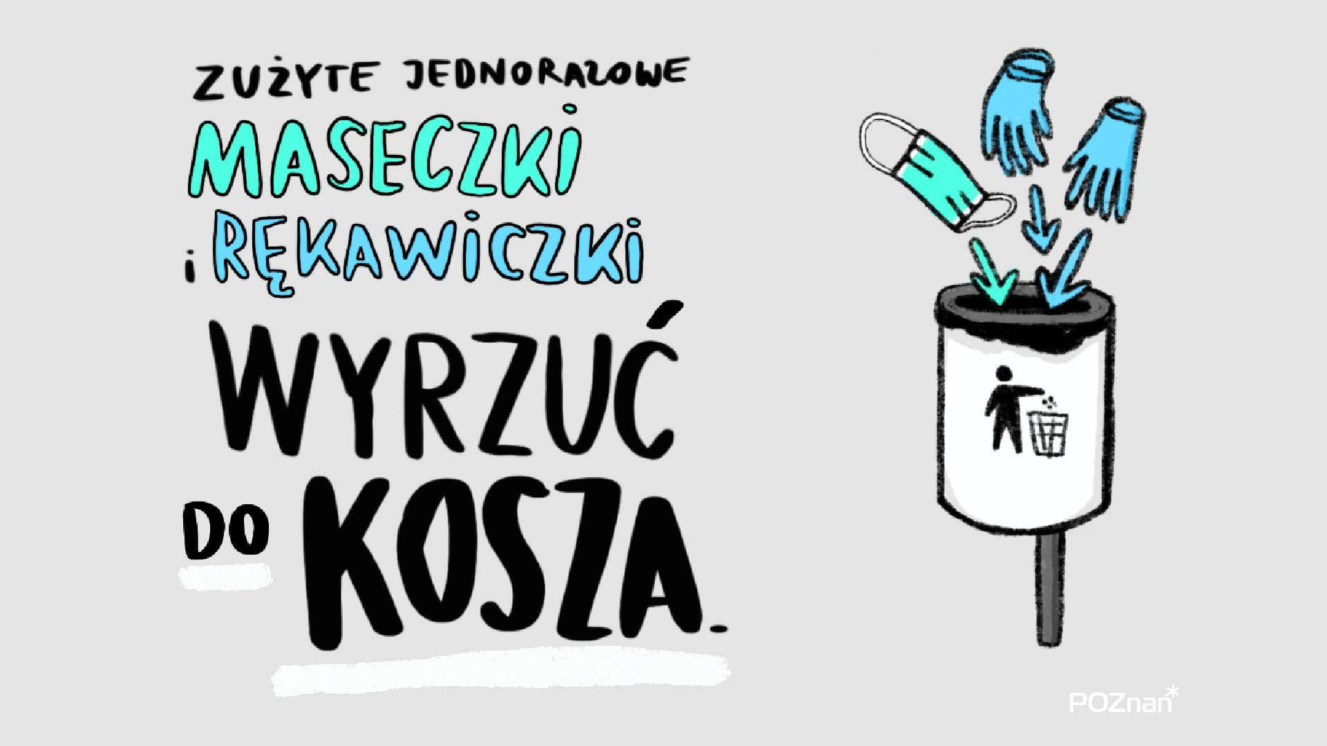 Grafika przedstawia informację, że zużyte maseczki i rękawiczki należy wyrzucać do kosza. Obok znajduje się obrazujący to rysunek. - grafika artykułu