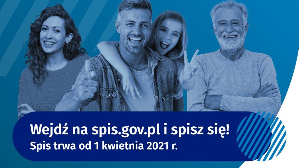 Grafika promująca Narodowy Spis Powszechny. Zdjęcie czteroosobowej rodziny. Na górze napis po Narodowy Spis Powszechny Ludności i Mieszkań 2021. Na dole napis: wejdź na spis.gov.pl i spisz się! i logo GUS.