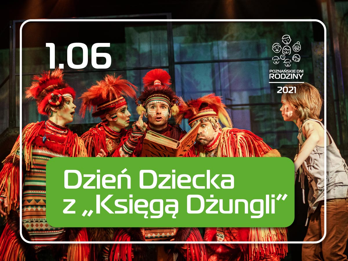 Grafika: zdjęcie ze spektaklu "Księga Dżungli", na nim napis: Dzień Dziecka z Księgą Dżungli oraz logo PDR 2021 - grafika artykułu