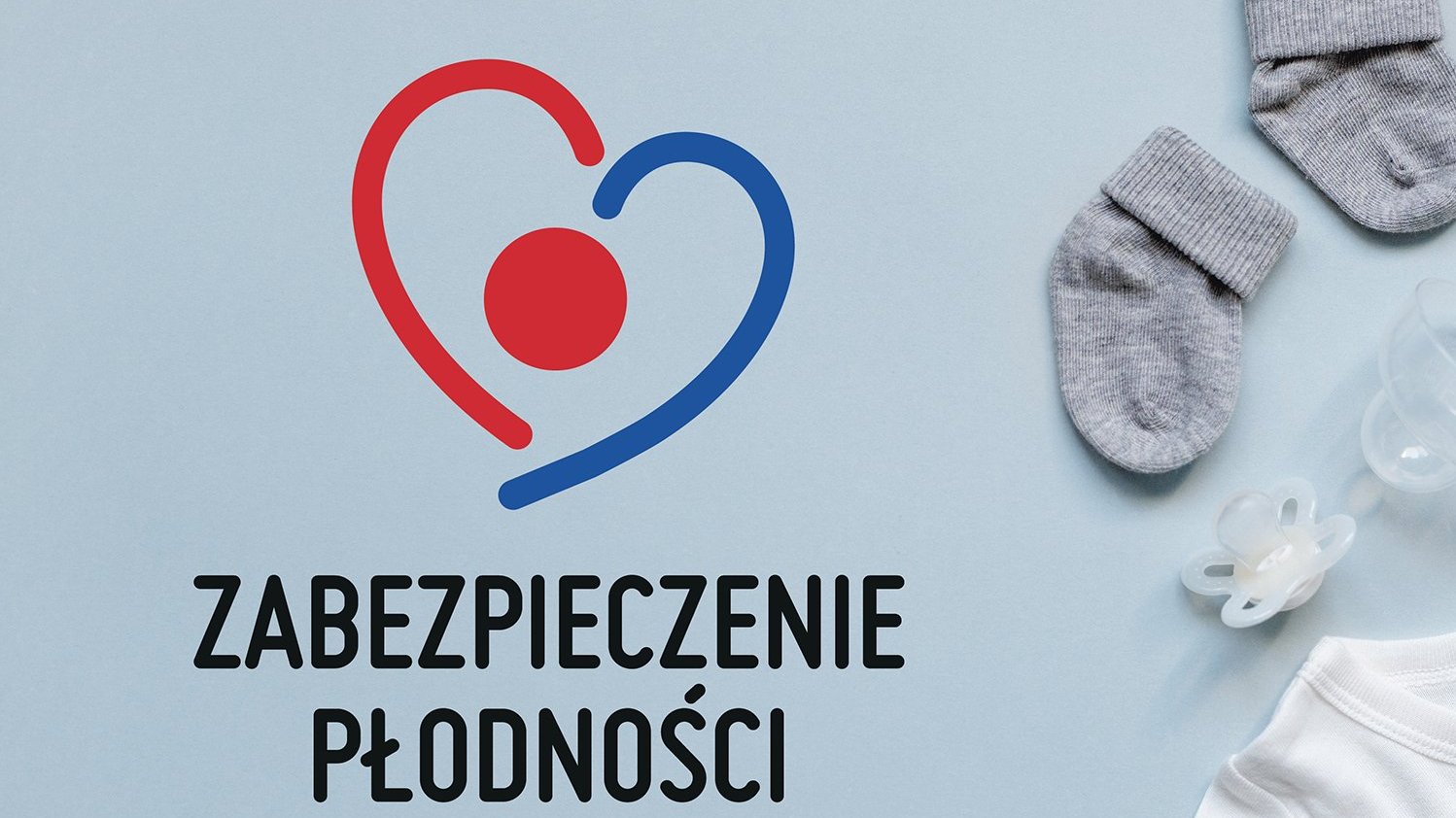 Grafika: po prawej stronie dziecięce zabawki i ubranka, po lewej logotyp programu i napis: zabezpieczenie płodności