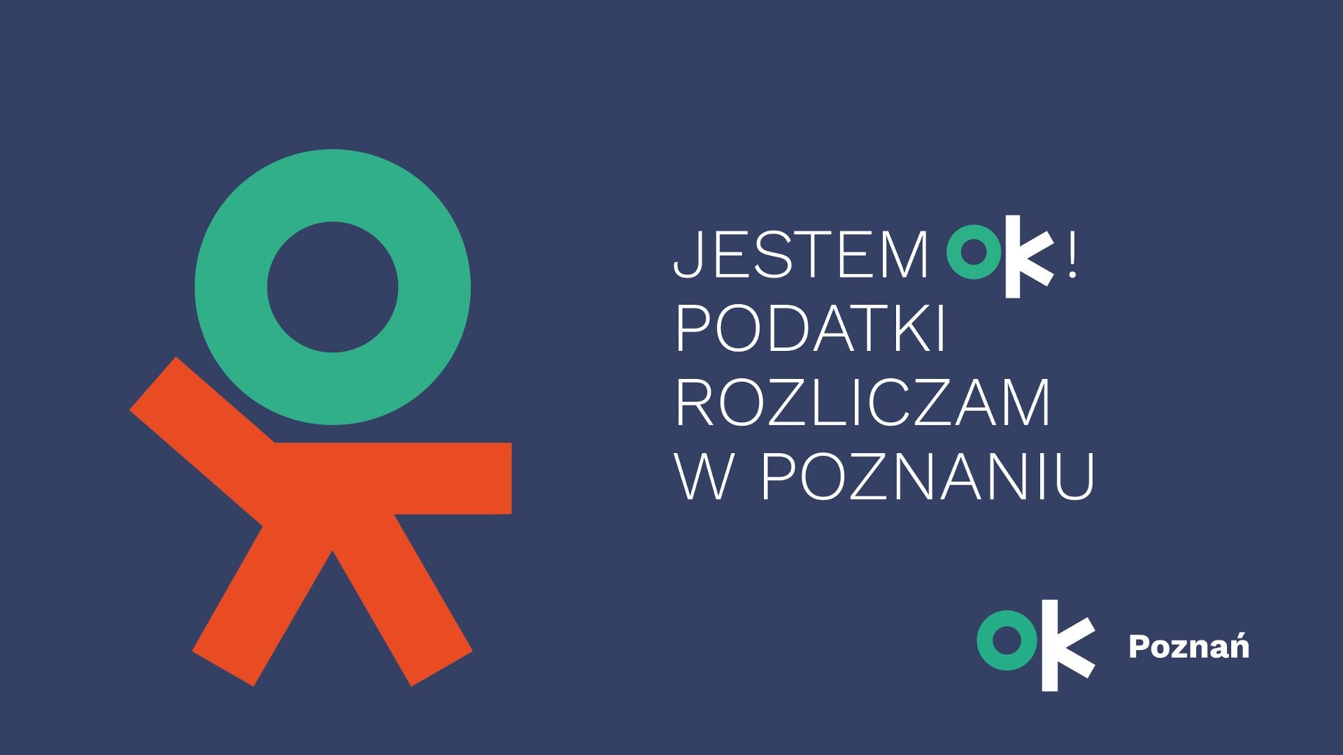 Grafika: na granatowym tle ludzik złożony z liter OK i napis: jestem OK, rozliczam podatki w Poznaniu