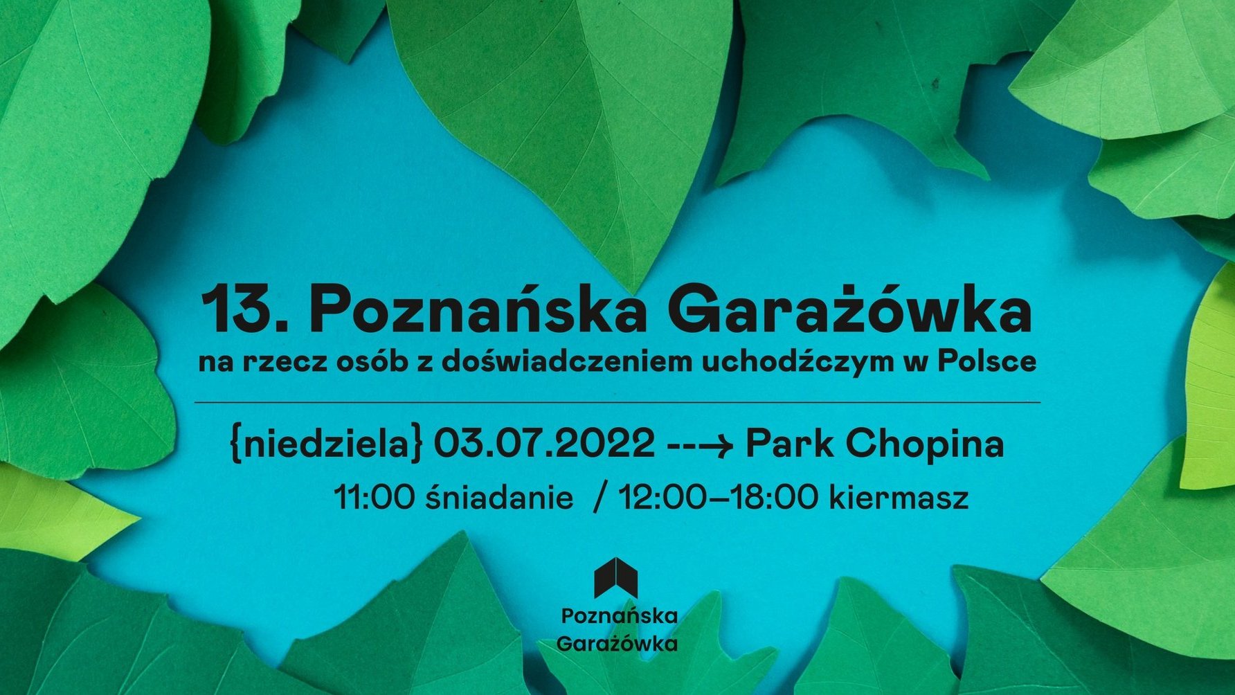 13. Poznańska Garażówka - plakat z najważniejszymi informacjami, na niebieskim tle zielone liście