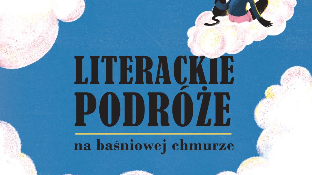 Plakat "Literackich podróży".