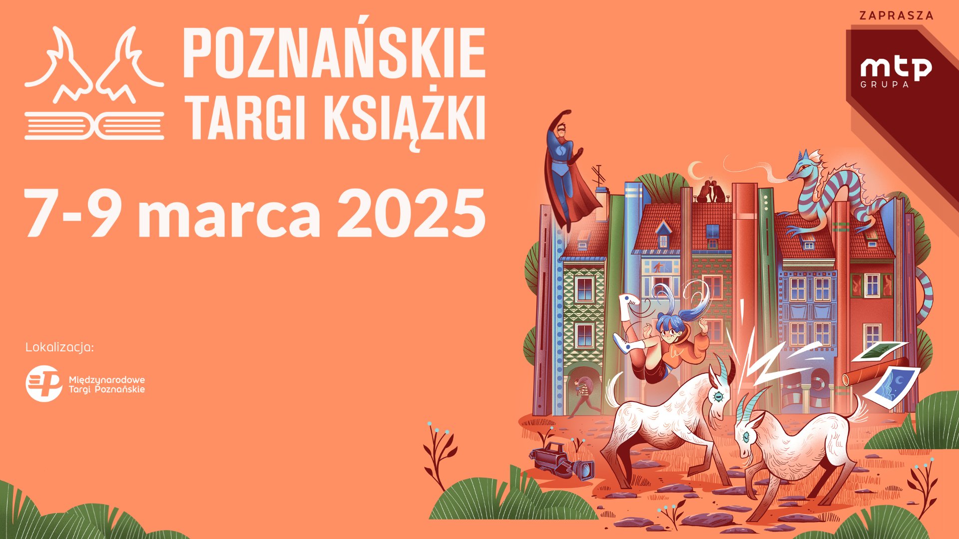 Plakat, który promuje Poznańskie Targi Książki, rysunek poznańskich kamieniczek, po których skaczą bohaterowie ksiązek, logo targów oraz Poznańskich Targów Książki, data wydarzenia: 7-9 marca 2025.