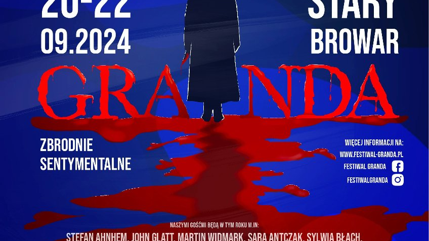 Plakat reklamujący wydarzenie. Na granatowym tle narysowana sylwetka mężczyzny w długim płaszczu i w kapeluszu. Stoi tyłem. W lewej ręce trzyma nóż, z którego ścieka krew. Krew ścieka na spływającą plamę krwi, z którą łączy się napis "GRANDA". Pod spodem wypisano nazwiska gości festiwalu.