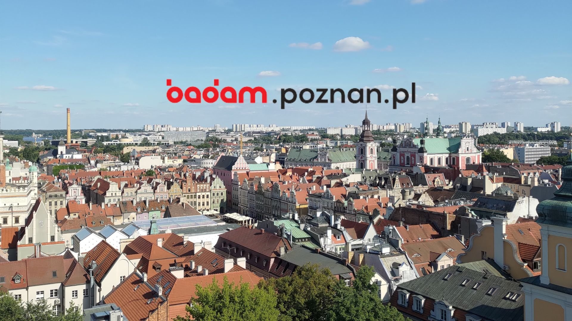 Na zdjęciu panorama Poznania, na zdjęciu napis: badam.poznan.pl