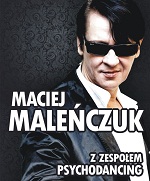 Plakat spektaklu Maciej Maleńczuk. Psychodancing