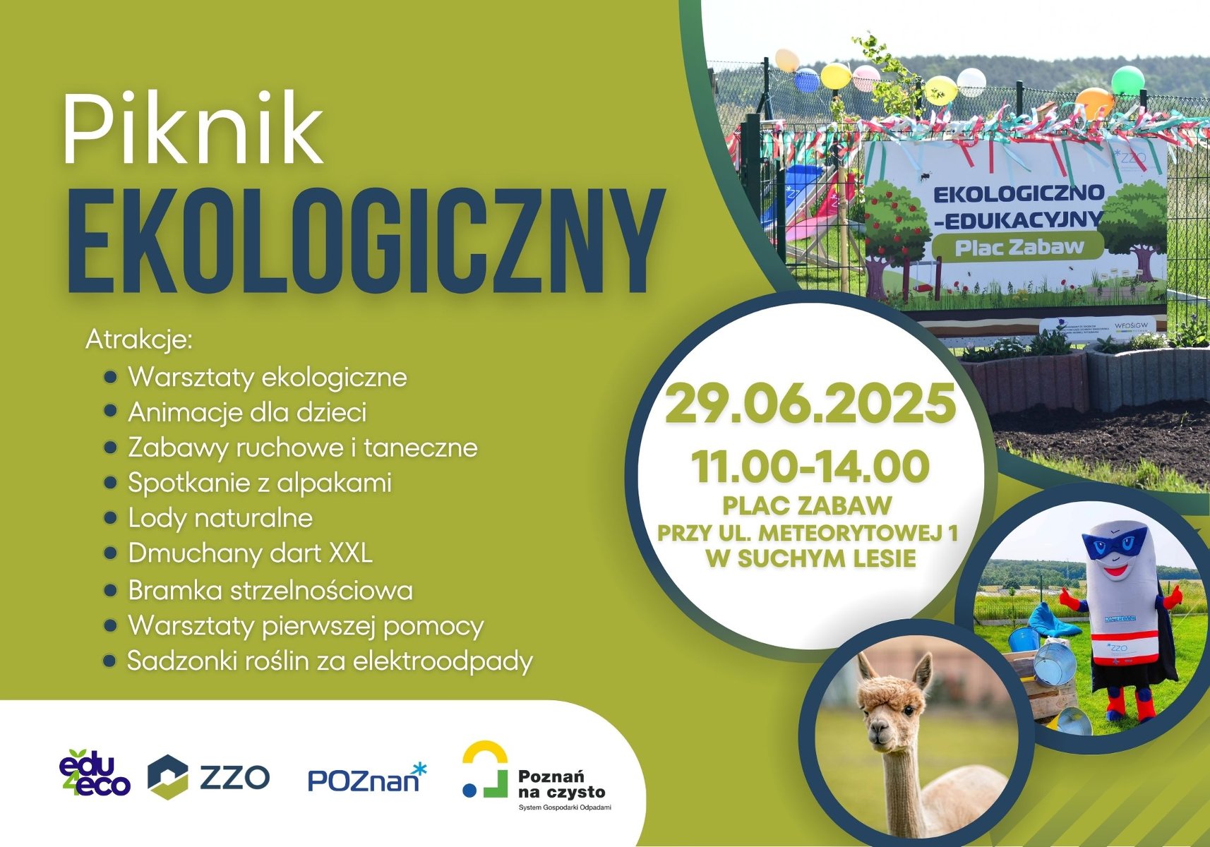 Rodzinny piknik odbędzie się na placu zabaw, który został stworzony na zamkniętej kwaterze składowania odpadów przy ul. Meteorytowej 1 w Suchym Lesie Grafika jest informacją o Pikniku Ekologicznym organizowanym przez Zakład Zagospodarowania Odpadów i zawiera ramowy program imprezy