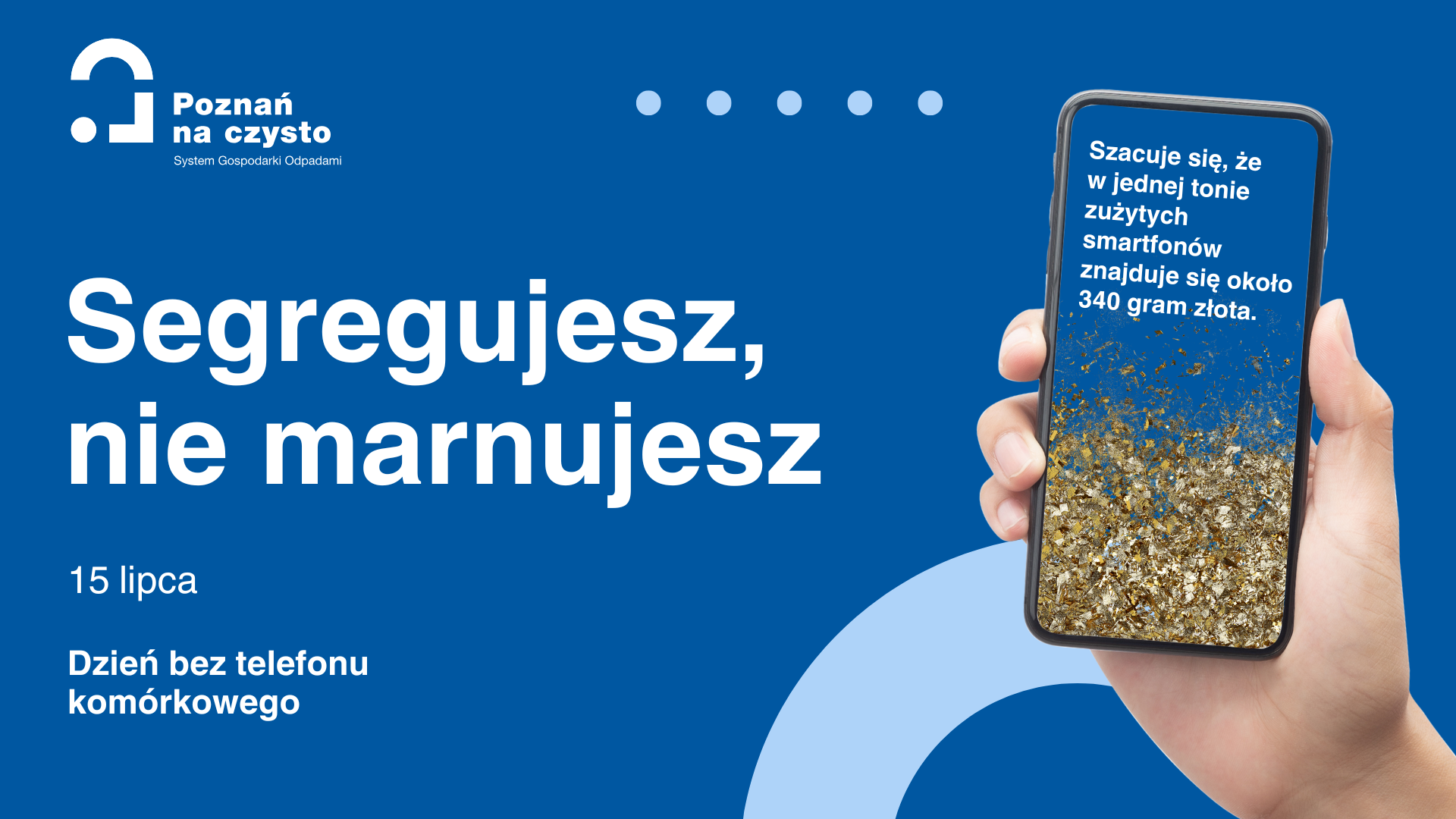 15 lipca Dzień Bez Telefonu Komórkowego - pozbądź się starego sprzętu już dziś! Grafika przedstawia rozbity telefon razem z tekstem zachęcającym do dowiedzenia się jak postępować ze starymi niedziałającymi telefonami komórkowymi