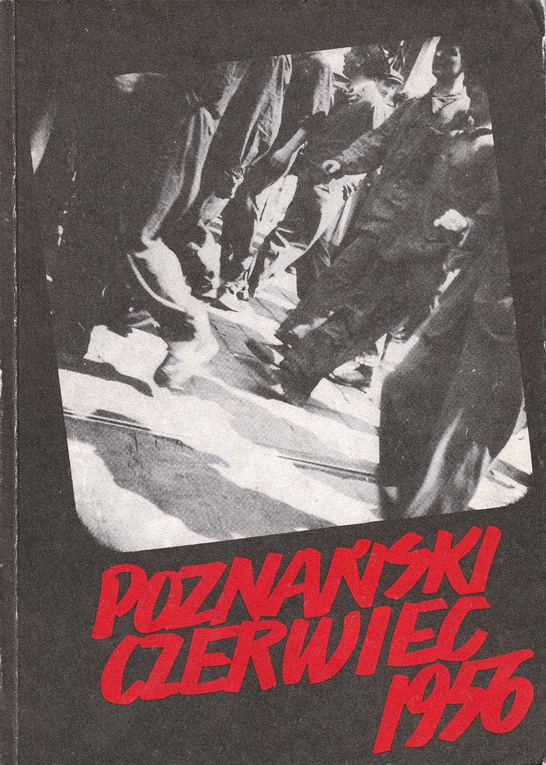 Okładka ksiązki. Czerwony napis: Poznański Czerwiec'56"
