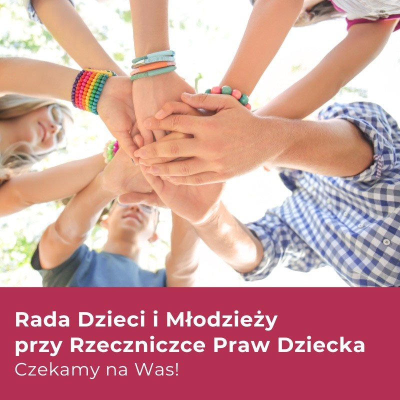 Dłonie dzieci łączące się."Rada Dzieci I Młodzieży przy Rzeczniczce Praw Dziecka. Czekamy na Was". Logo Rzecznika Praw Dziecka. - grafika artykułu