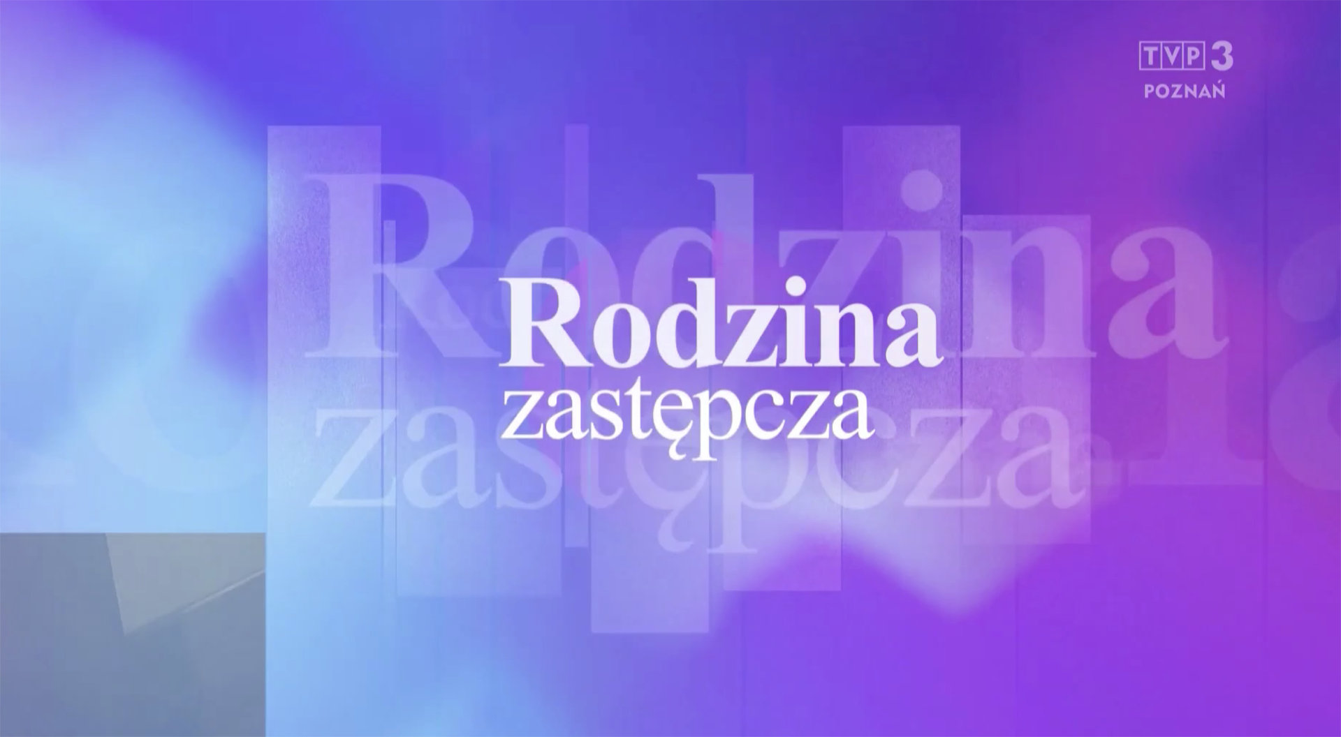 kadr z czołówki programu telewizyjnego - Rodziny Zastępcze - grafika artykułu