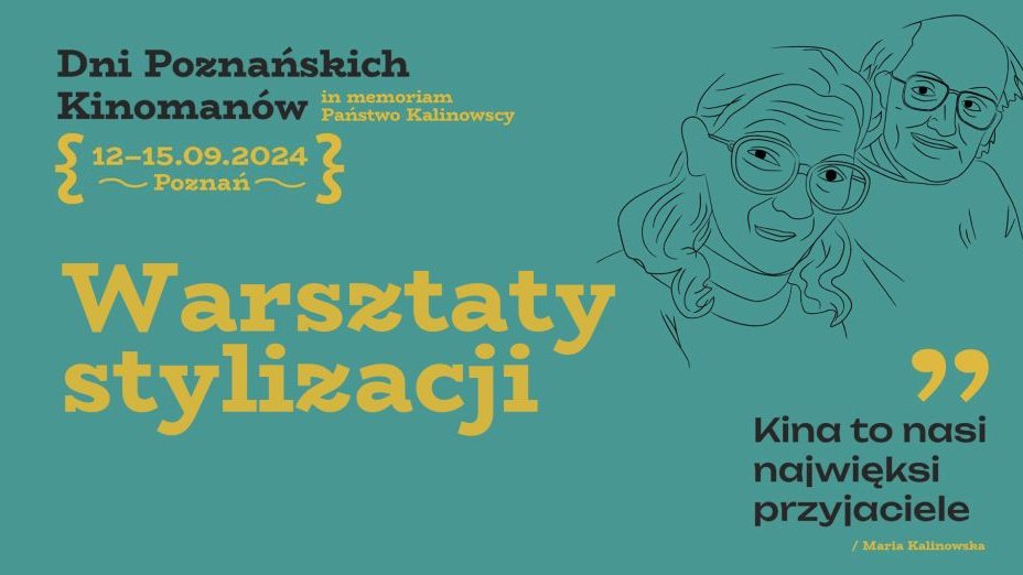 Plakat w kolorze niebieskim, jest na nim informacja o warsztatach stylizacji oraz reszta informacji o festiwalu + narysowany wizerunek małżeństwa Kalinowskich.