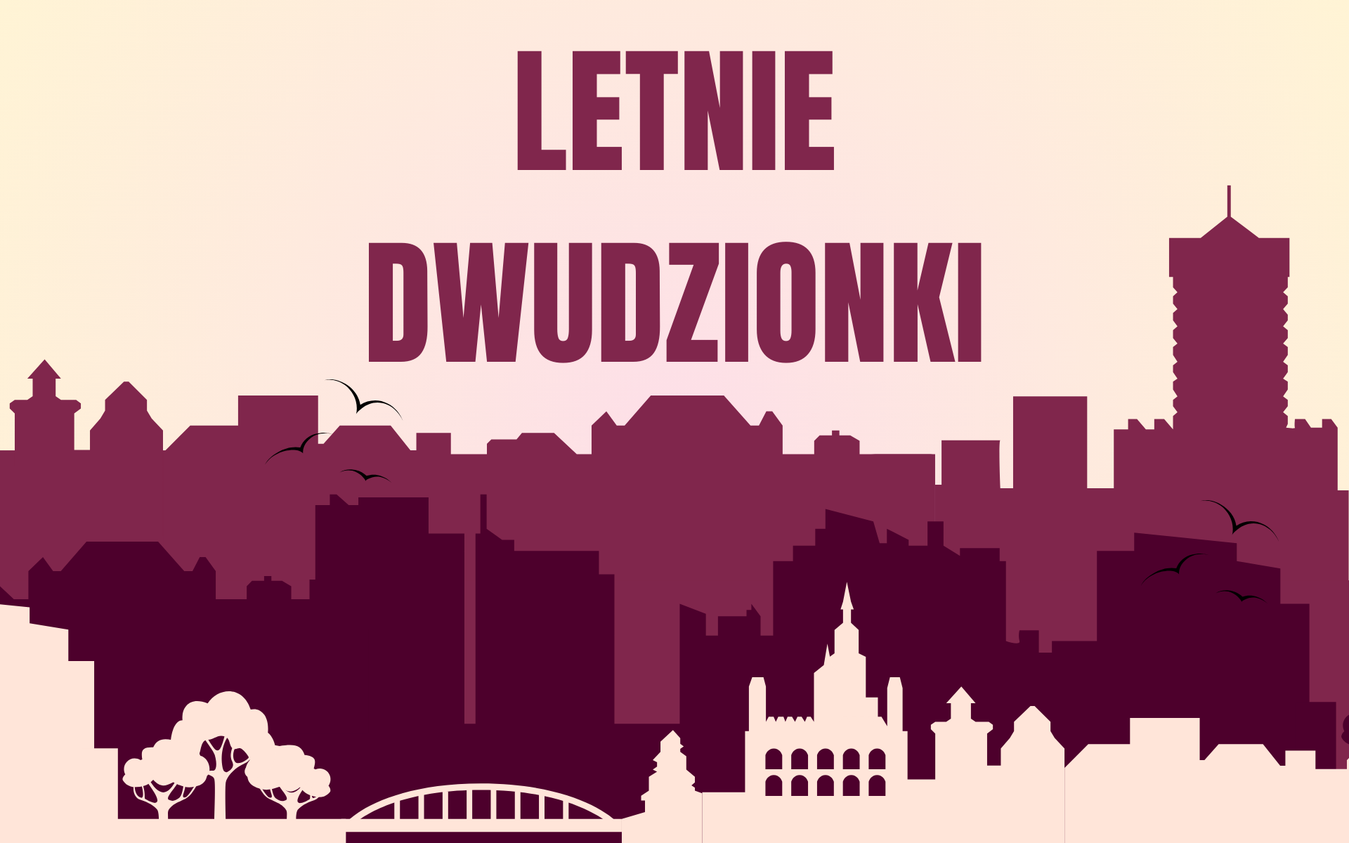 Grafika przedstawia panoramę miasta Poznań. Miasto przedstawiono w formie warstw, które składają się z kolorowych konturów charakterystycznych budynków Poznania. Pierwsza warstwa jest kremowa, druga ciemno-bordowa, a trzecia jasno-bordowa. Na kremowo-różowym niebie bordowy napis: "Letnie Dwudzionki". - grafika artykułu