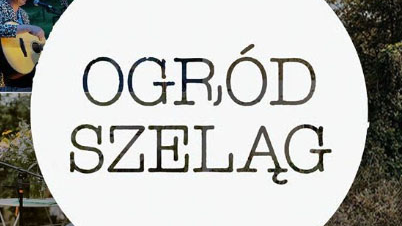 "Ogród Szeląg". W tle fragmenty zdjęć z wydarzeń na Szelągu.