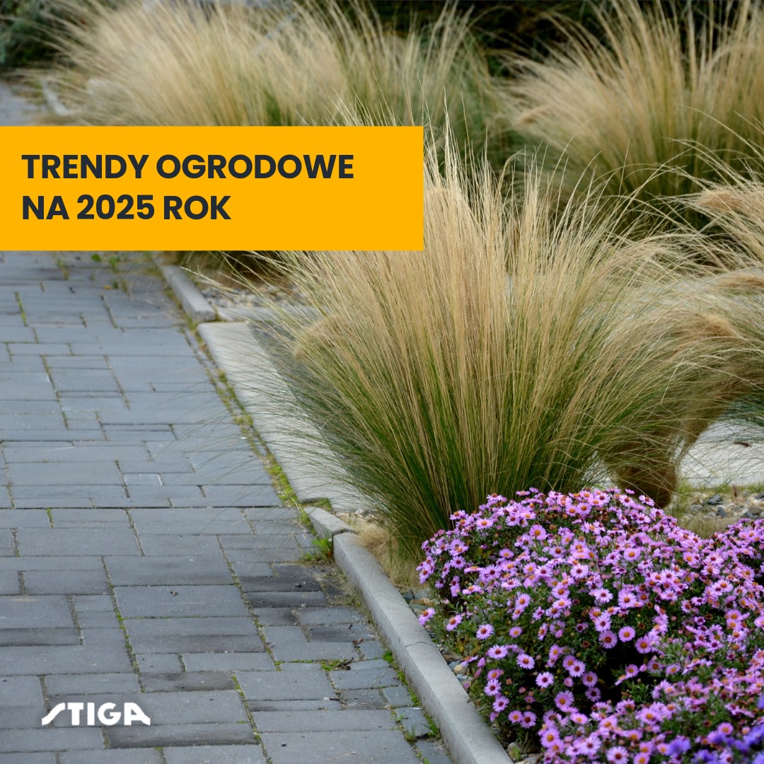 ogrodowe trendy -Stiga blog o ogrodowych trendach