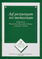 okładka publikacji Ad perpetuam rei memoriam : Profesorowi Wojciechowi Ryszardowi Rzepce z okazji 65. urodzin