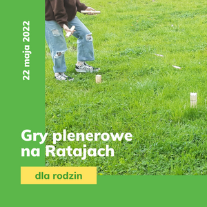 Gry plenerowe na Ratajach